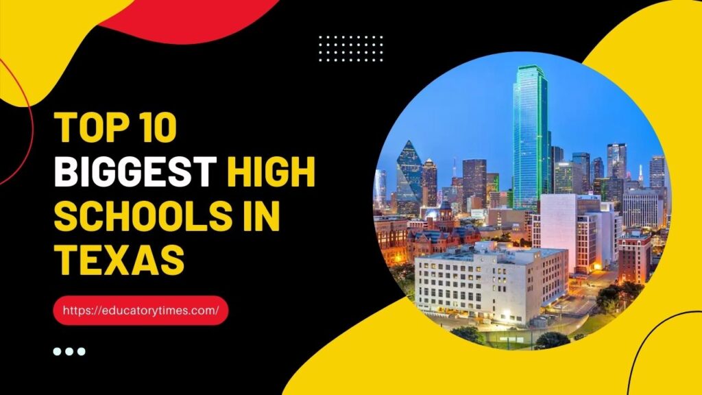 top-10-biggest-high-schools-in-texas-educatory-times