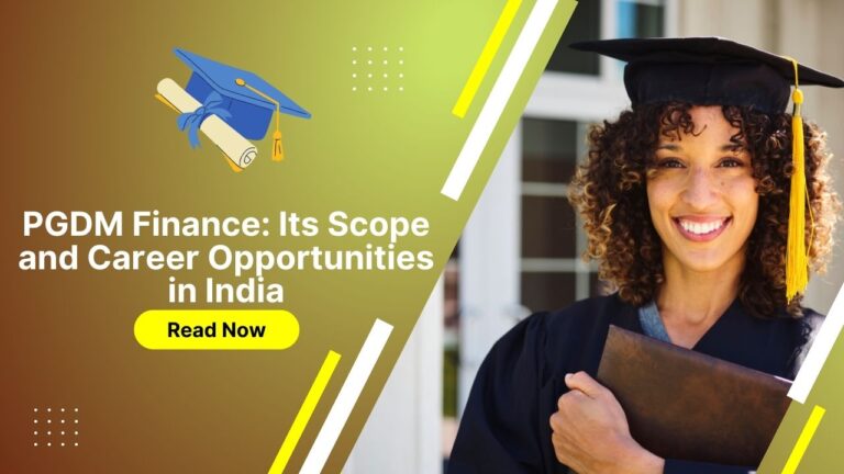 PGDM Finance: Its Scope And Career Opportunities In India