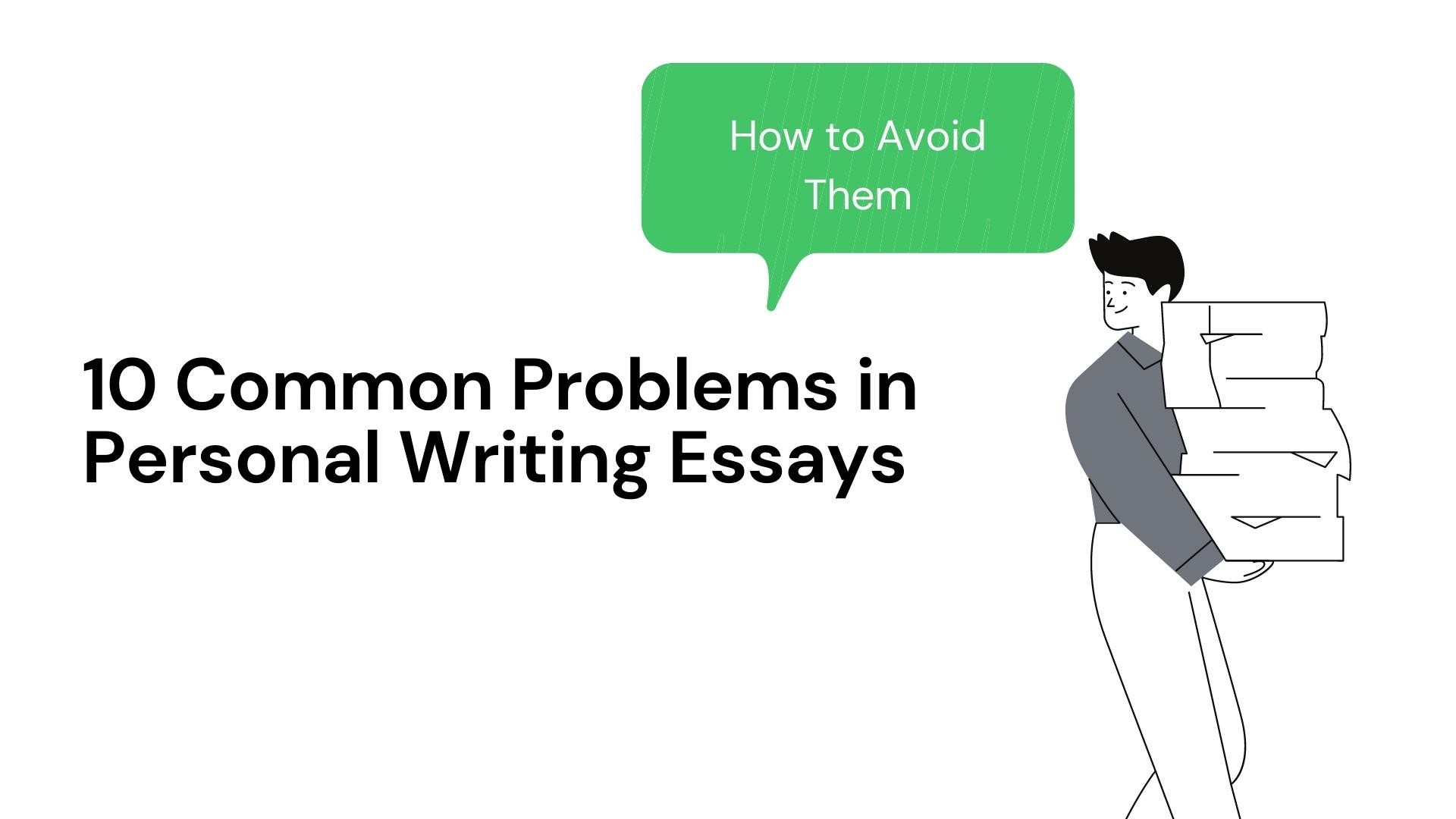 Problems in Writing Essays
