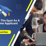 Securing The Spot As A First-Time Applicant