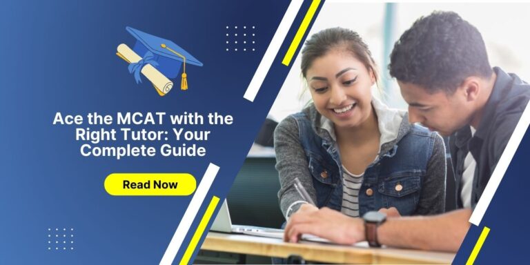 Ace The MCAT With The Right Tutor Your Complete Guide ace-the-mcat-with-the-right-tutor-your-complete-guide