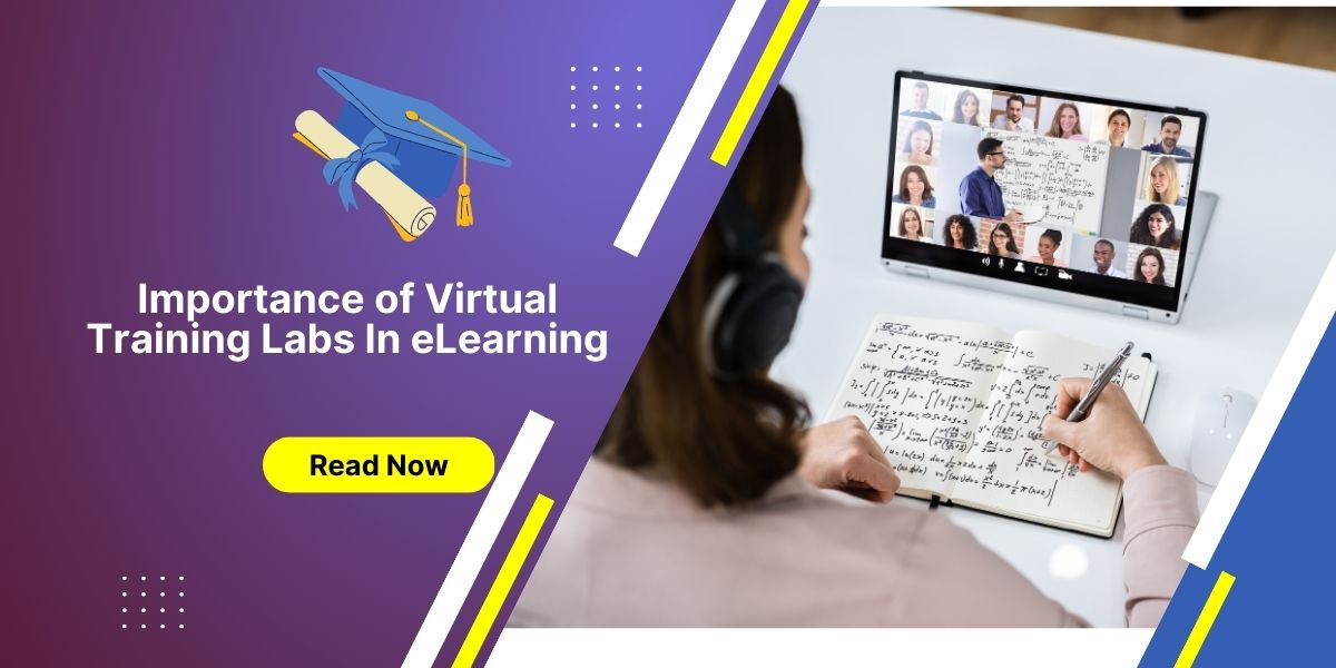 The Importance of Virtual Training Labs In eLearning