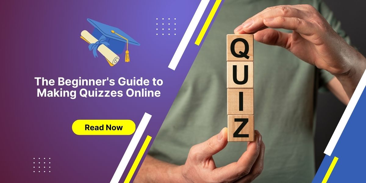 Making Quizzes Online