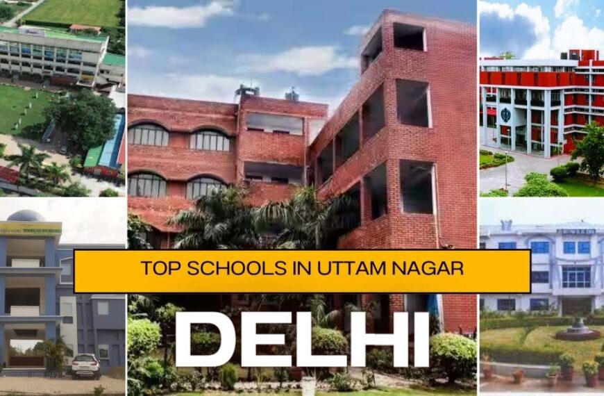 Top Schools in Uttam Nagar